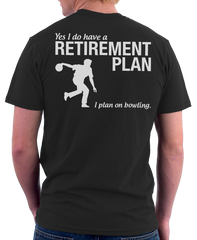 Bowling Retirement Plan - Men's design on the back