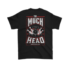 Too Much Head 2018 Limited Edition - Design On Back