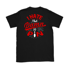 I Hate That Damn 10 Pin 2018 Limited Edition Red - Design On Back