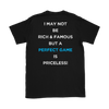 A Perfect Game Is Priceless - Design is on the back