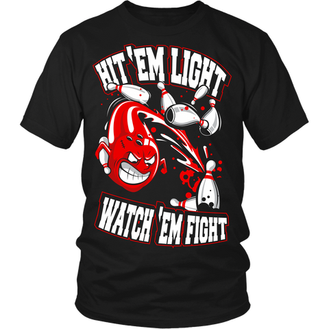 Hit 'em light, watch 'em fight - Design on front