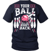 Your Ball Will Be Right Back - Design on back pink