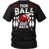 Your Ball Will Be Right Back - Design on back