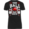 Your Ball Will Be Right Back - Design on back