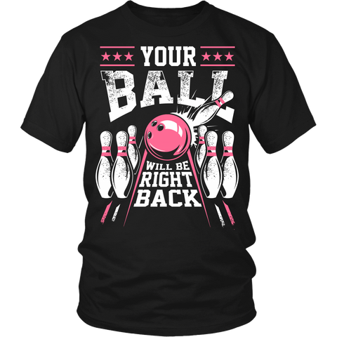 Your Ball Will Be Right Back (pink) - Design on front