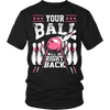 Your Ball Will Be Right Back (pink) - Design on front